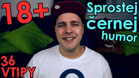 sprosté vtipy|SPROSTÝ A ČERNEJ HUMOR